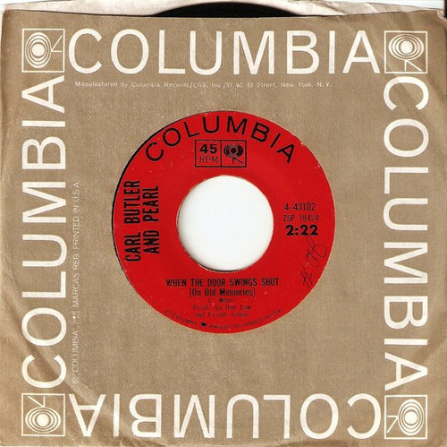 Carl & Pearl Butler - When The Door Swings Shut (On Old Memories) / Forbidden Street - Columbia - 4-43102 - 7", Single 1101677907