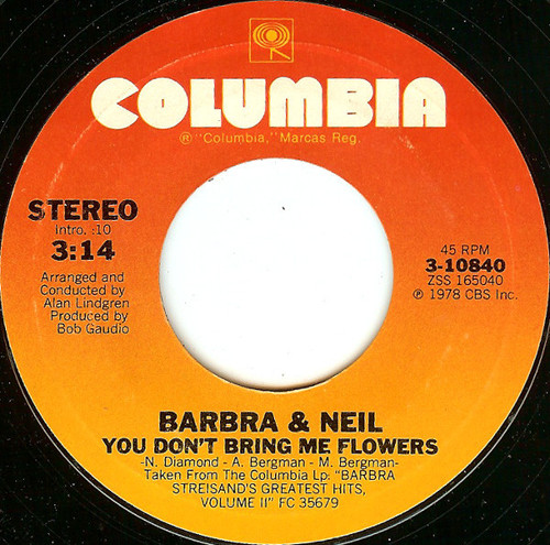 Barbra Streisand & Neil Diamond - You Don't Bring Me Flowers - Columbia - 3-10840 - 7", Single, Styrene 1101702306
