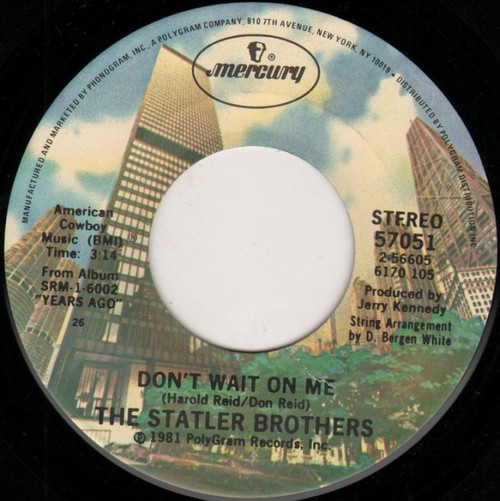 The Statler Brothers - Don't Wait On Me / Chet Atkins' Hand (7", Single, PRC)