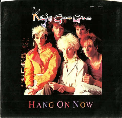 Kajagoogoo - Hang On Now - EMI - B-8171 - 7" 1101986511