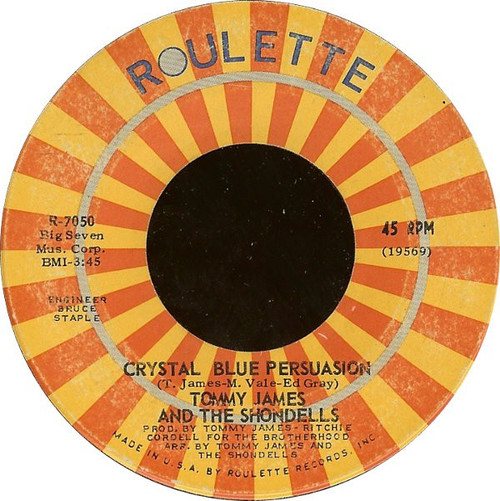 Tommy James & The Shondells - Crystal Blue Persuasion - Roulette - R-7050 - 7", Single, Roc 1101994104