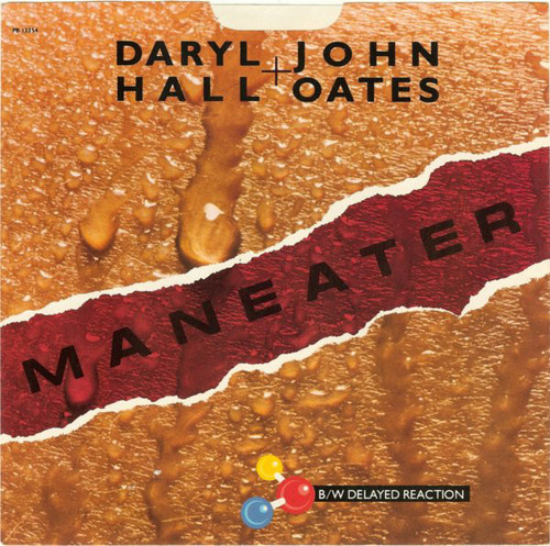 Daryl Hall + John Oates* - Maneater (7", Single, Styrene, Mon)