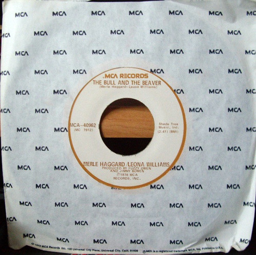 Merle Haggard / Leona Williams - The Bull And The Beaver - MCA Records - MCA-40962 - 7", Single 1102001456