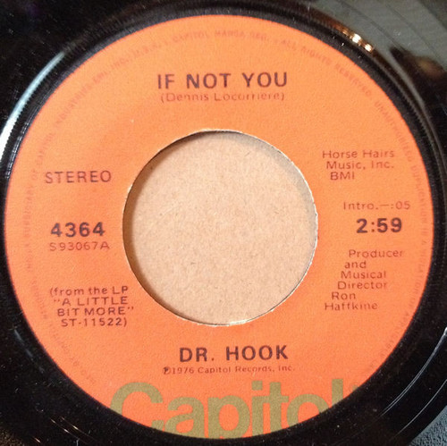 Dr. Hook - If Not You / Bad Eye Bill (7", Win)