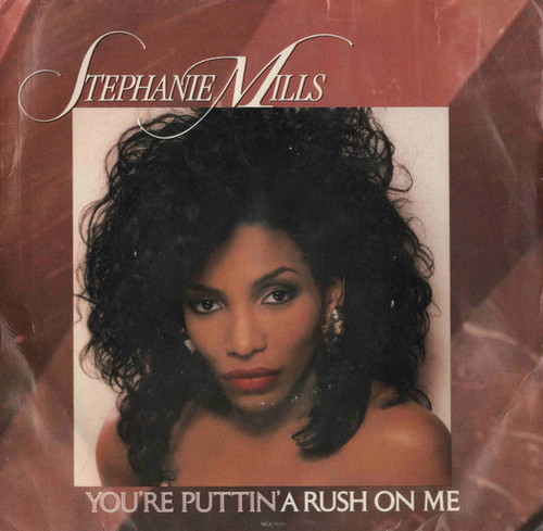 Stephanie Mills - (You're Puttin') A Rush On Me (7", Single)