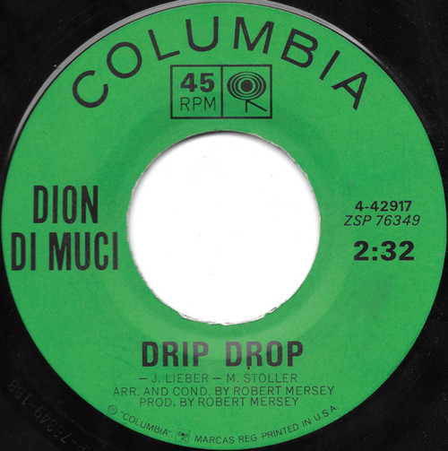 Dion DiMucci - Drip Drop - Columbia - 4-42917 - 7", Styrene 1102435183