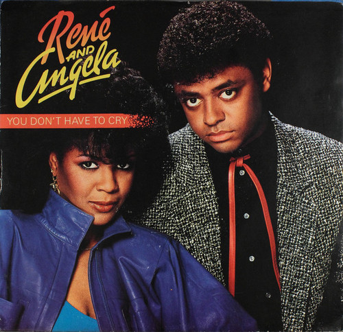 René & Angela - You Don't Have To Cry (7")