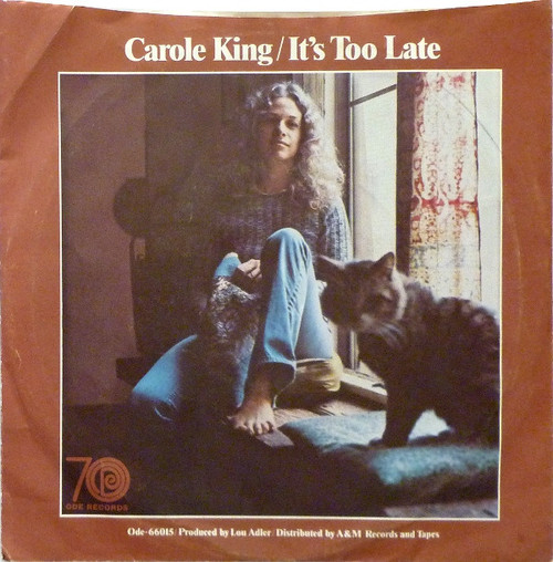 Carole King - It's Too Late / I Feel The Earth Move (7", Single, Styrene, Pit)
