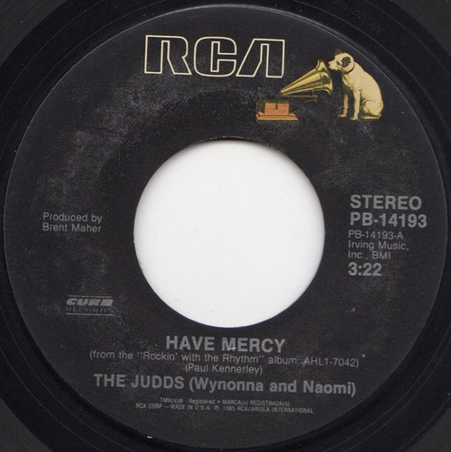 The Judds (Wynonna And Naomi)* - Have Mercy (7", Single, Styrene)