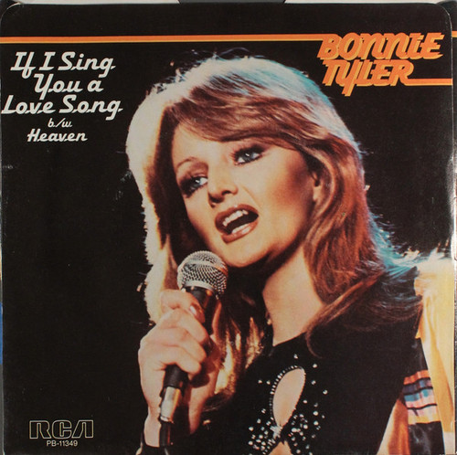 Bonnie Tyler - If I Sing You A Love Song (7")