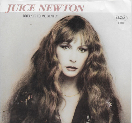 Juice Newton - Break It To Me Gently - Capitol Records - B-5148 - 7", Single, Jac 1103874873