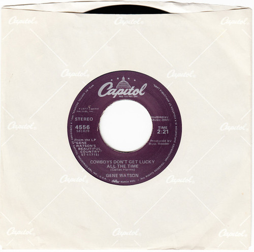Gene Watson - Cowboys Don't Get Lucky All The Time / I'd Love To Live With You Again (7", Single)