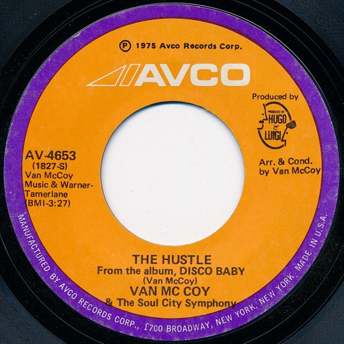Van McCoy & The Soul City Symphony - The Hustle - Avco - AV-4653 - 7", Single, Styrene, She 1104101649