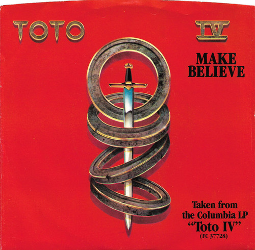 Toto - Make Believe - Columbia - 18-03143 - 7", Single 1104200158