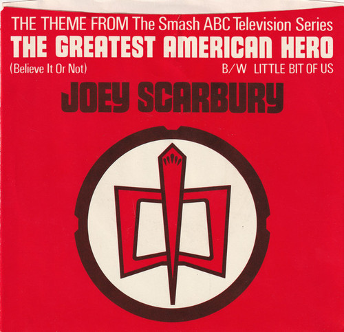 Joey Scarbury - Theme From "The Greatest American Hero" (Believe It Or Not) - Elektra - E-47147 - 7", Single, Spe 1104297719