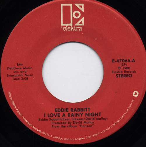 Eddie Rabbitt - I Love A Rainy Night - Elektra - E-47066 - 7", Single, SP  1105446019