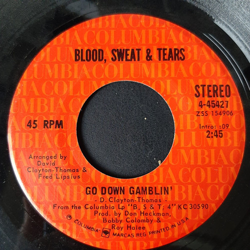 Blood, Sweat & Tears* - Go Down Gamblin' / Valentine's Day (7", Single, San)