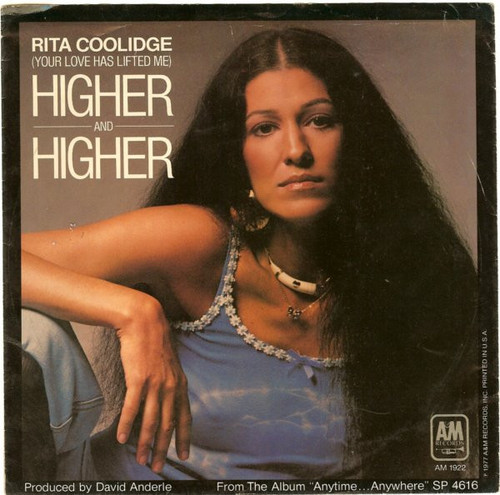 Rita Coolidge - (Your Love Has Lifted Me) Higher And Higher / Who's To Bless And Who's To Blame - A&M Records, A&M Records - 1922-S, AM 1922 - 7", Styrene, Pit 1105866778