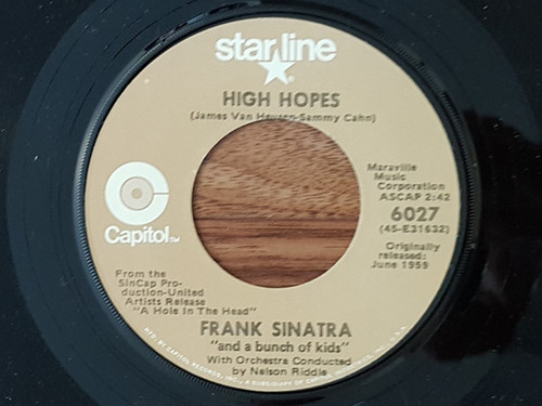 Frank Sinatra - High Hopes / All The Way - Capitol Records, Starline - 6027 - 7", Single, RE 1106211153