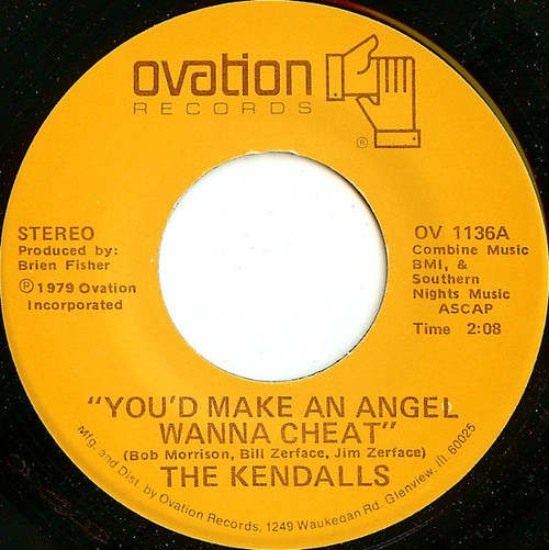 The Kendalls - You'd Make An Angel Wanna Cheat - Ovation Records - OV 1136 - 7" 1106216630