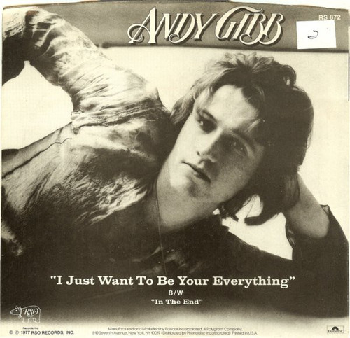 Andy Gibb - I Just Want To Be Your Everything (7", Single, Styrene, PRC)