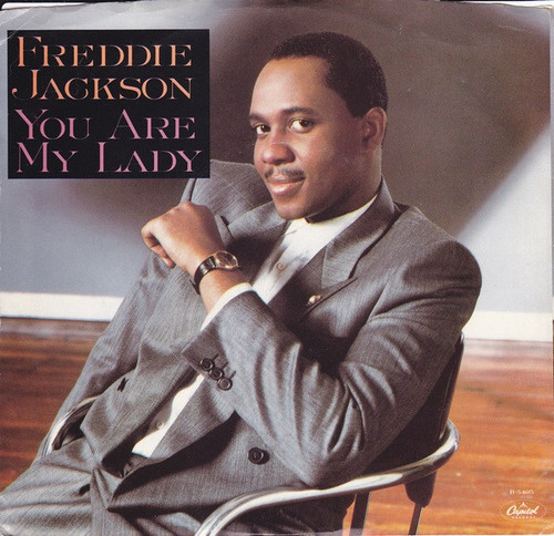 Freddie Jackson - You Are My Lady - Capitol Records - B-5495 - 7", Single 1106541487
