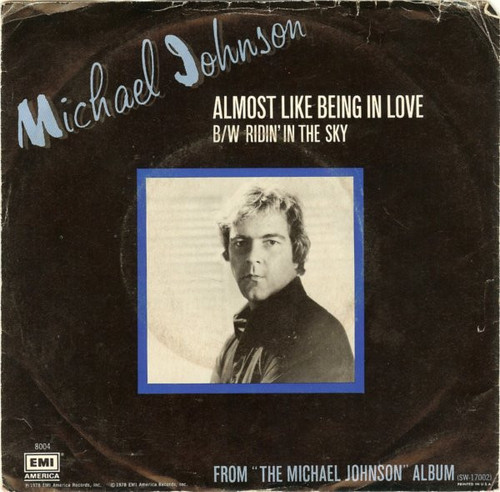 Michael Johnson (5) - Almost Like Being In Love - EMI America - 8004 - 7", Single 1106543407
