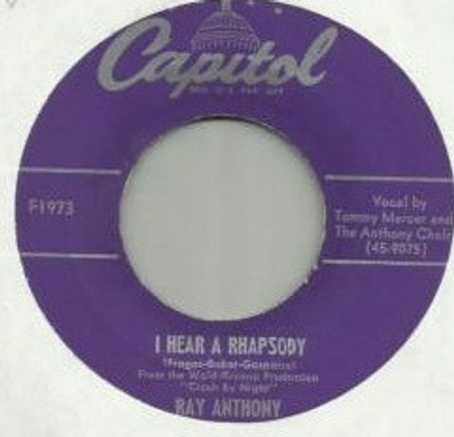 Ray Anthony & His Orchestra - I Hear A Rhapsody / For Dancers Only  (7", Single, Mono)