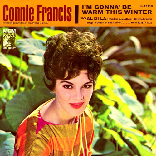 Connie Francis - I'm Gonna' Be Warm This Winter / Al Di La - MGM Records - K13116 - 7" 1106987314