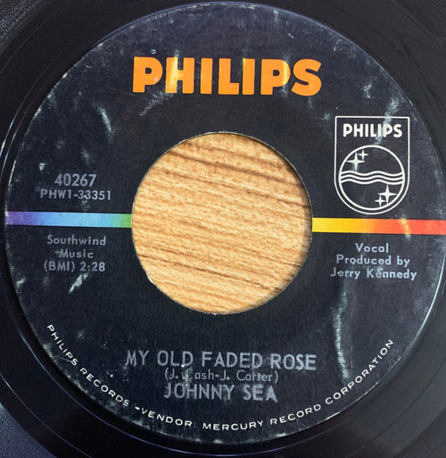 Johnny Sea - My Old Faded Rose / It's A Shame - Philips - 40267 - 7" 1107025828