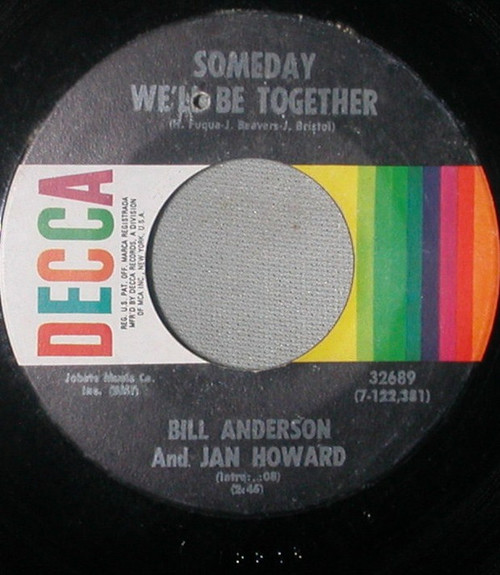 Bill Anderson And Jan Howard* - Someday We'll Be Together (7", Single, Pin)