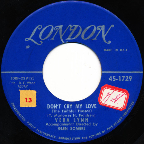 Vera Lynn - Don't Cry My Love (The Faithful Hussar) (7", Single)