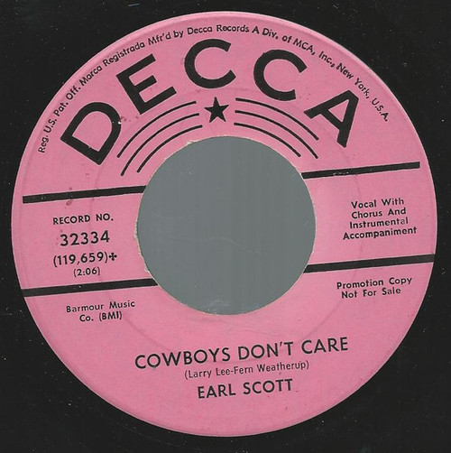 Earl Scott - Cowboys Don't Care / Everytime I Fall In Love It Rains - Decca - 32334 - 7", Promo 1107909942