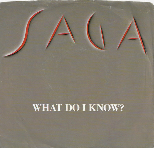 Saga (3) - What Do I Know? (7", Single, Promo)