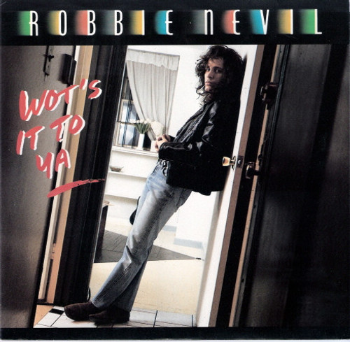 Robbie Nevil - Wot's It To Ya - Manhattan Records - B-50075 - 7", Single 1107996668