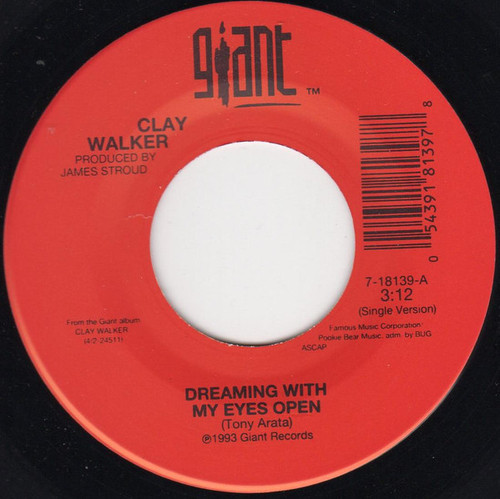 Clay Walker - Dreaming With My Eyes Wide Open (7", Single)