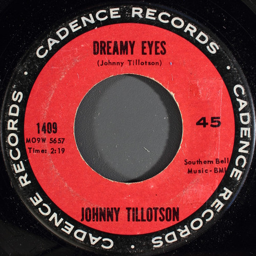 Johnny Tillotson - Dreamy Eyes / Well I'm Your Man - Cadence (2) - 1409 - 7", Single 1108494824