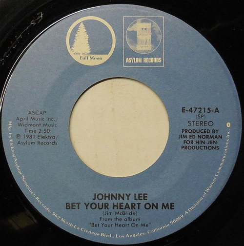 Johnny Lee (3) - Bet Your Heart On Me - Full Moon, Asylum Records - E-47215 - 7", Single, Spe 1108738013