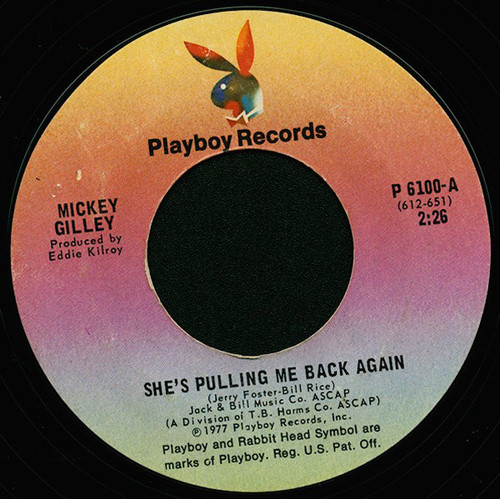 Mickey Gilley - She's Pulling Me Back Again / Sweet Mama Goodtimes - Playboy Records - P 6100 - 7", Styrene 1108790258