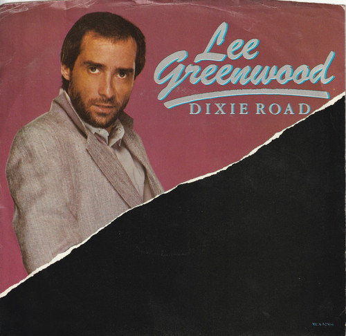 Lee Greenwood - Dixie Road - MCA Records, Panorama Records (4) - MCA-52564 - 7", Single, Glo 1108795441