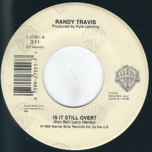 Randy Travis - Is It Still Over? - Warner Bros. Records - 7-27551 - 7", Single 1109170616