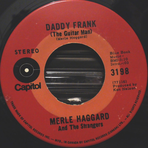 Merle Haggard And The Strangers (5) - Daddy Frank (The Guitar Man) / My Heart Would Know (7", Single)