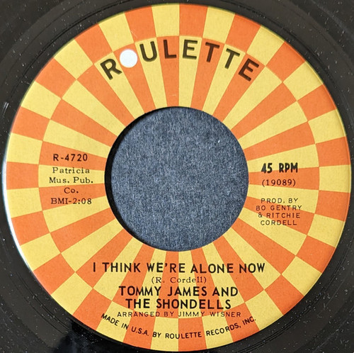 Tommy James & The Shondells - I Think We're Alone Now - Roulette - R-4720 - 7", Single, Roc 1109182748