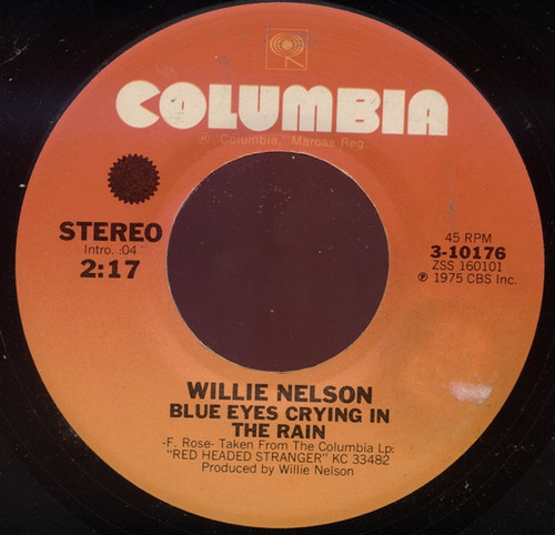 Willie Nelson - Blue Eyes Crying In The Rain / Bandera - Columbia - 3-10176 - 7" 1109212309