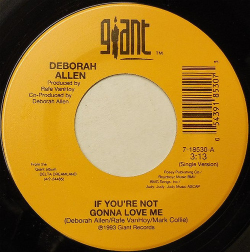 Deborah Allen - If You're Not Gonna Love Me (7", Single)