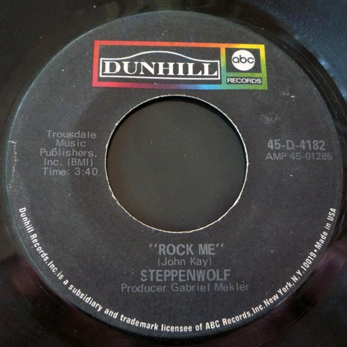 Steppenwolf - Rock Me / Jupiter Child - ABC/Dunhill Records - 45-D-4182 - 7", Single 1111254107