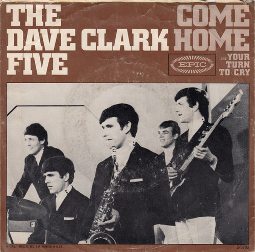 The Dave Clark Five - Come Home - Epic - 2872024 - 7", Single, Ter 1111364861