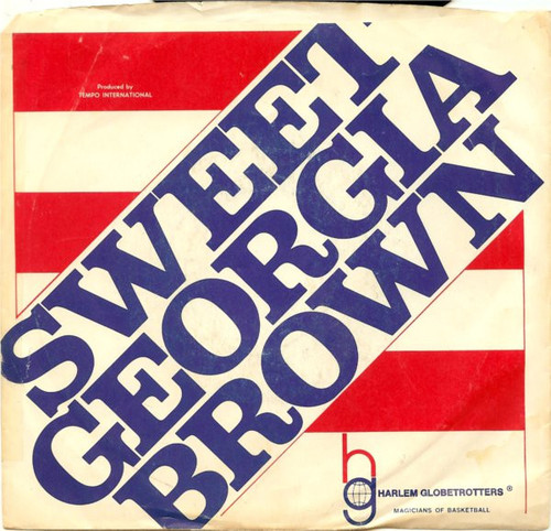 Brother Bones - Sweet Georgia Brown / Bye Bye Blues - Harlem Globetrotters - 45-HGT-300 - 7", Single 1111736228