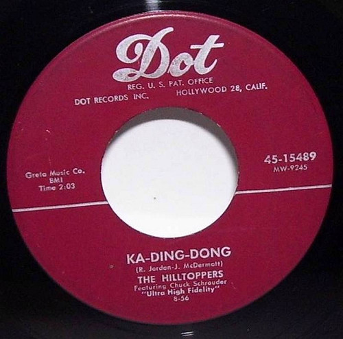 The Hilltoppers - Ka-Ding-Dong / Into Each Life Some Rain Must Fall (7", Single)