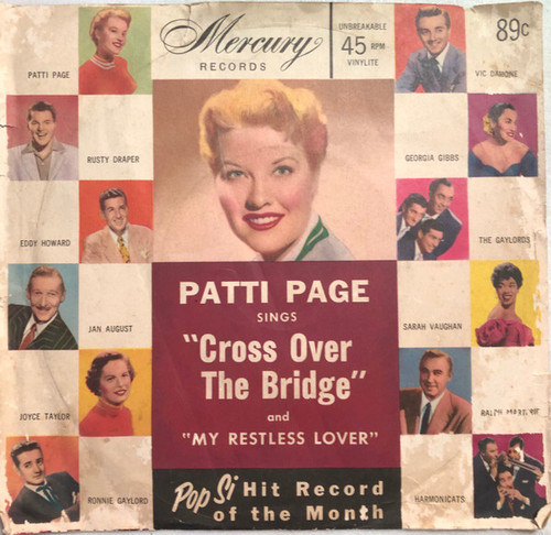 Patti Page - Cross Over The Bridge / My Restless Lover - Mercury - 70302-X45 - 7" 1112645004